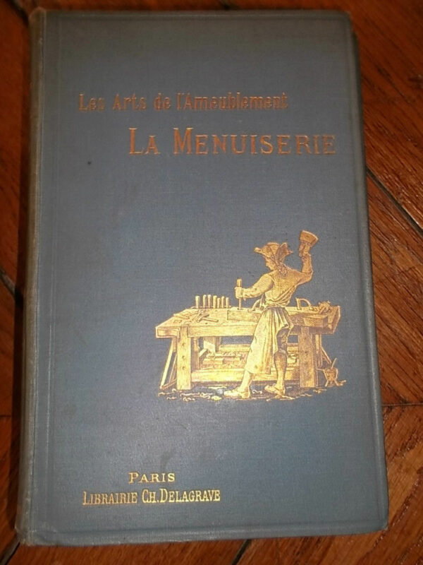 menuiserie.(Souze) Delagrave, collection "les arts de..HAVARD (Henry). La