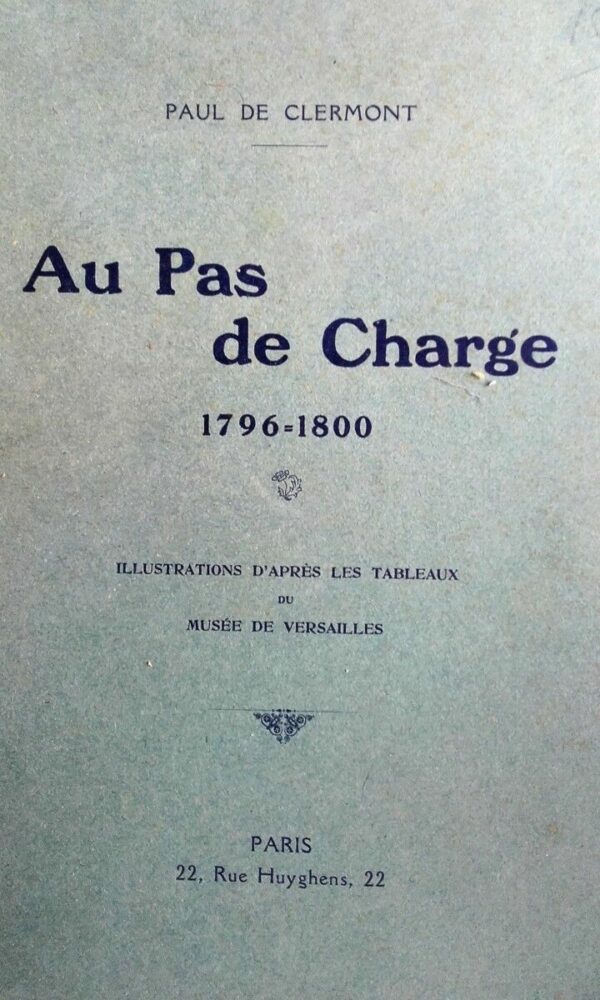 AU PAS DE CHARGE. 1796-1800. D’Arcole aux Pyramides. – Image 3