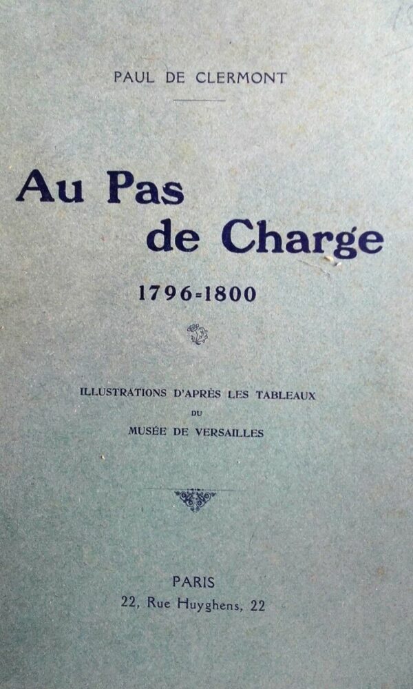 AU PAS DE CHARGE. 1796-1800. D’Arcole aux Pyramides. – Image 3