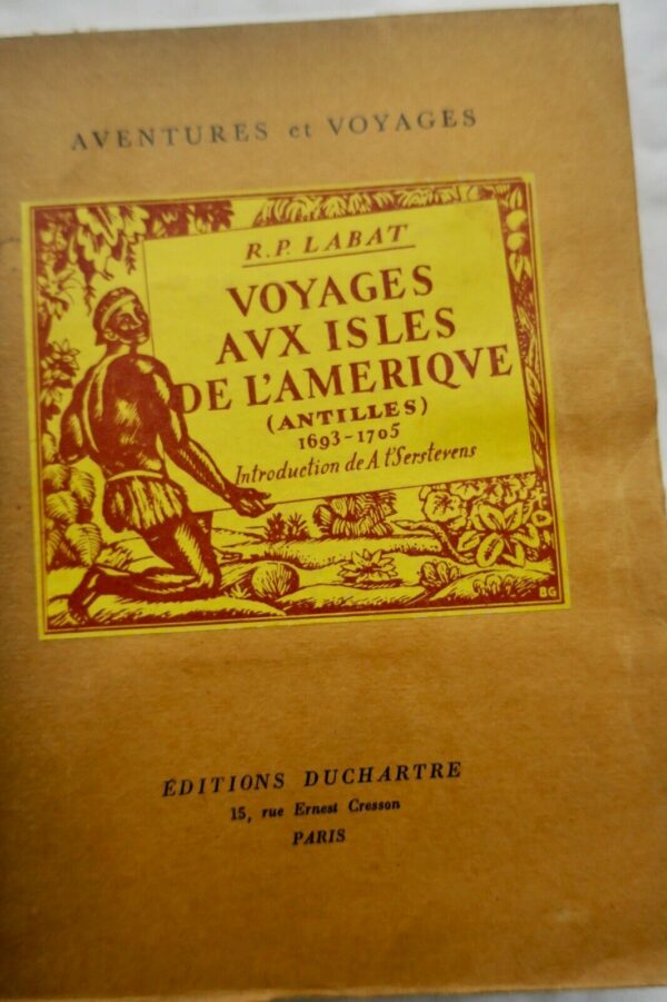 Antilles Voyages aux isles de l'Amérique (Antilles) 1693-1705 tome 2 seul LABAT