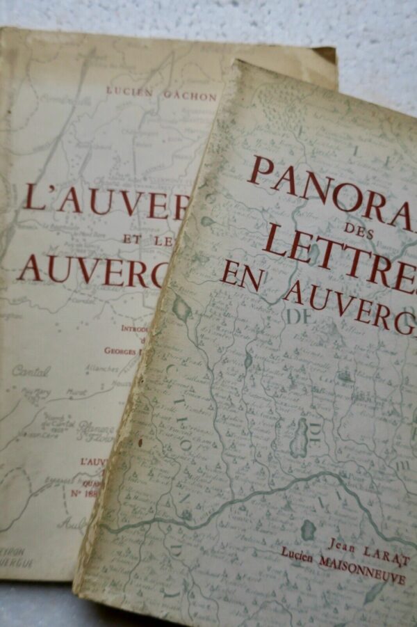 Auvergne PANORAMA DES LETTRES EN AUVERGNE & L'Auvergne et les Auvergnats