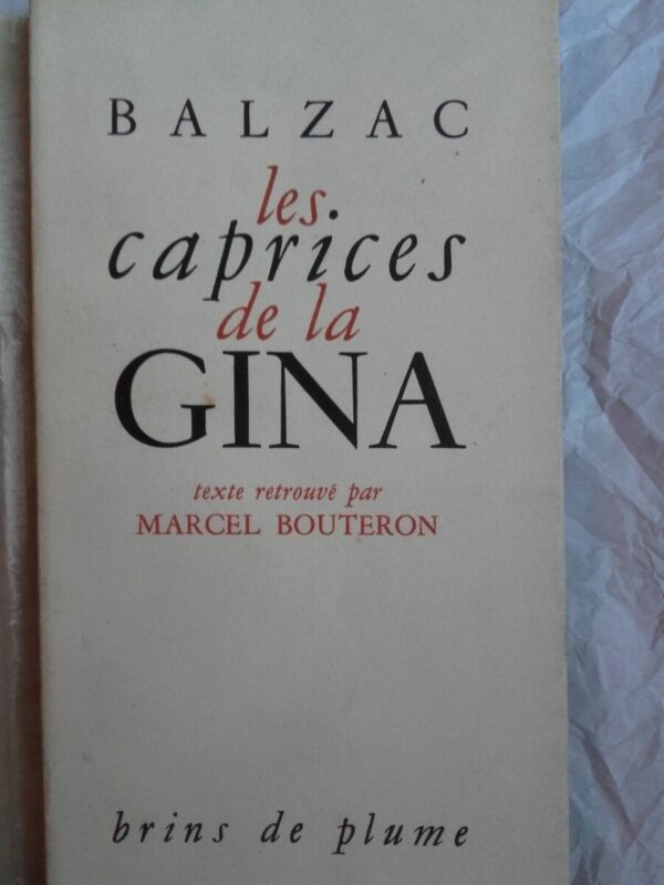 BALZAC Les caprices de la Gina 9 x 17 cms