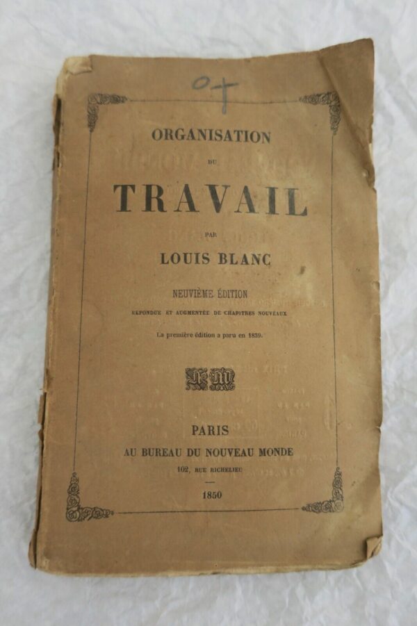 BLANC (Louis) Organisation du travail 1850