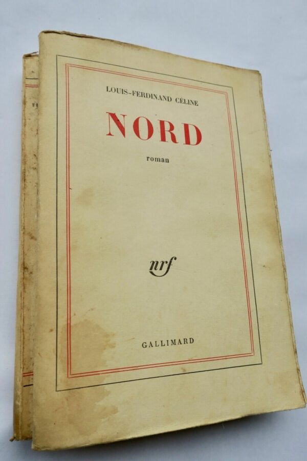 CELINE LOUIS-FERDINAND NORD  EDITION ORIGINALE GALLIMARD.