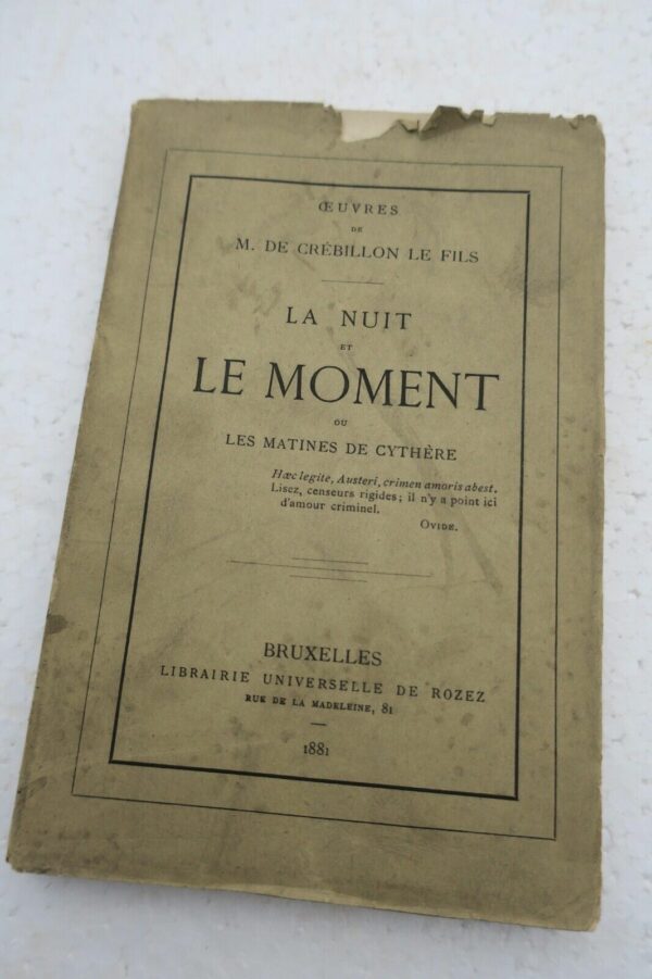 CREBILLON LE FILS LA NUIT ET LE MOMENT ou les matines de cythère 1881