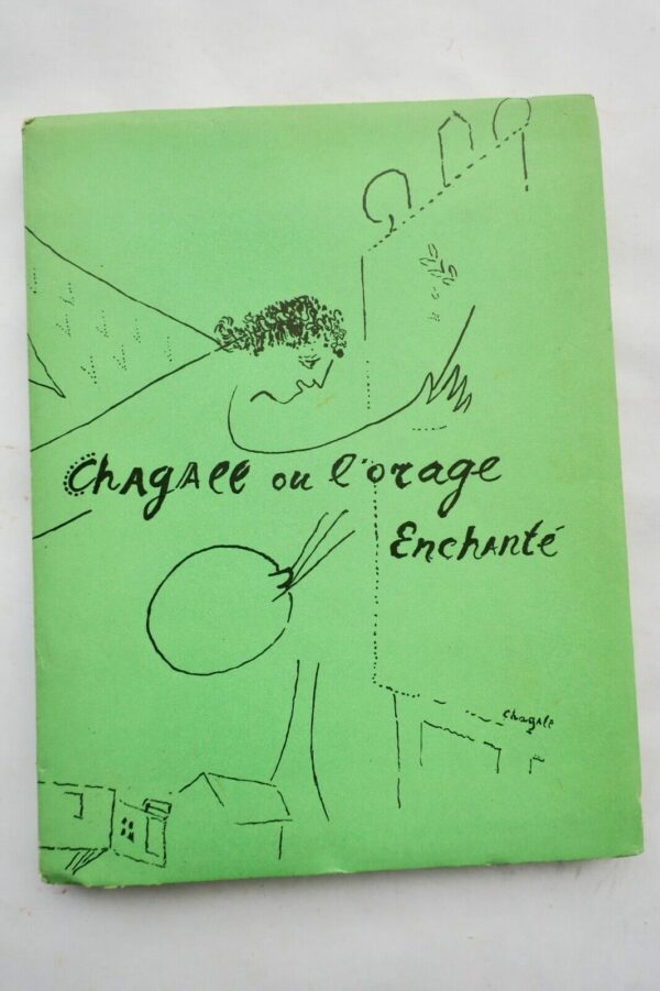 Chagall ou l'Orage Enchanté Les grands peintres par leurs amis