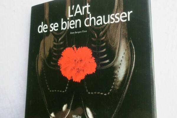 Chaussure L'art de se bien chausser