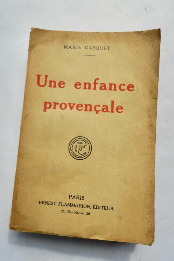 GASQUET MARIE. UNE ENFANCE PROVENCALE – Image 3