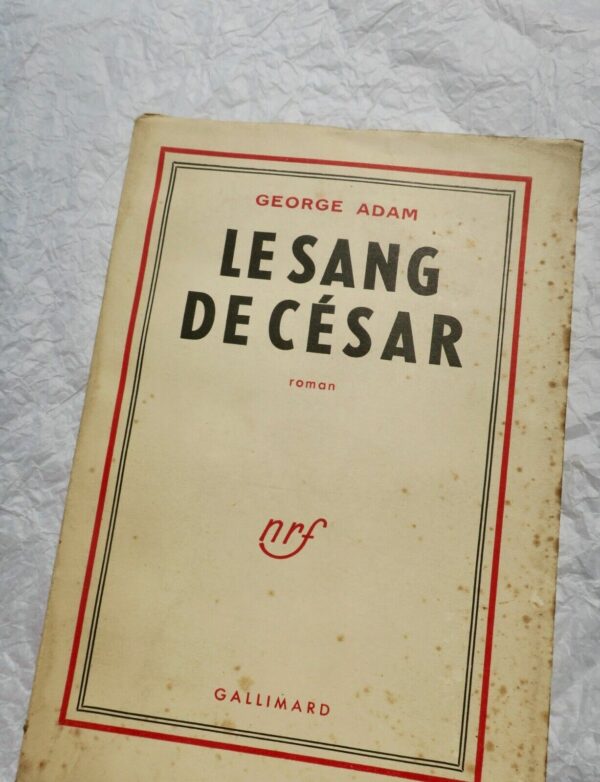 George Adam. Le Sang de César + dédicace