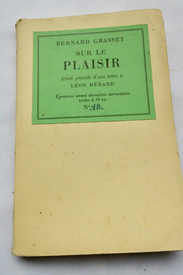 Grasset "Sur le Plaisir" Essai de Bernard GRASSET EO 1954 Envoi