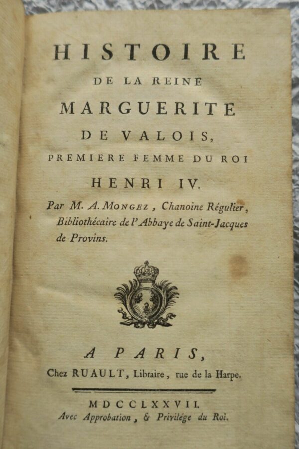 Histoire de La Reine Marguerite de Valois, Premiere Femme du Roi Henri IV – Image 7