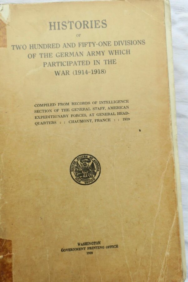 Histories of Two Hundred and Fifty-One Divisions of the German Army 1914-1918