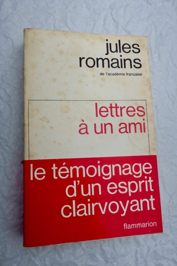 JULES ROMAINS lettres à un ami + dédicace