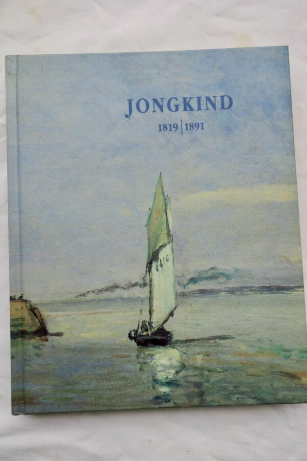 Jongkind  Jongkind 1819-1891 Galerie Brame & Lorenceau