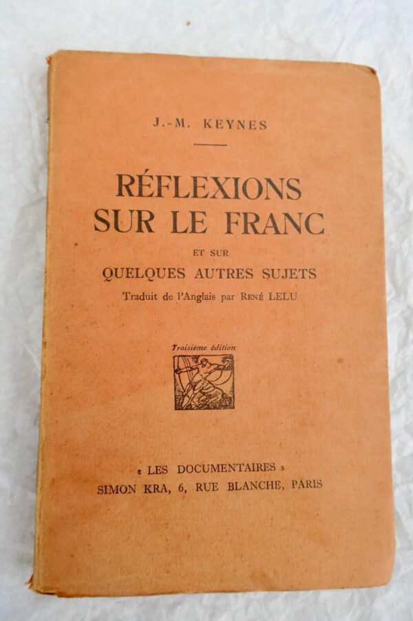 KEYNES  Réflexions sur le franc et quelques autres sujets 1928