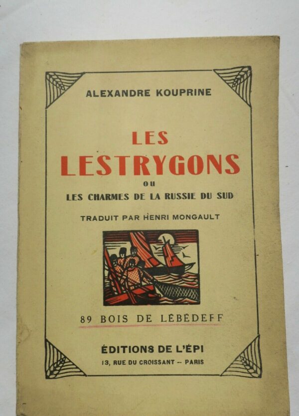 KOUPRINE Les Lestrygons ou les Charmes de la Russie du sud Lébedeff