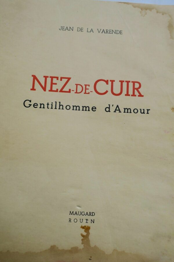 LA VARENDE (Jean de). Nez de cuir. Gentilhomme d'amour / vergé