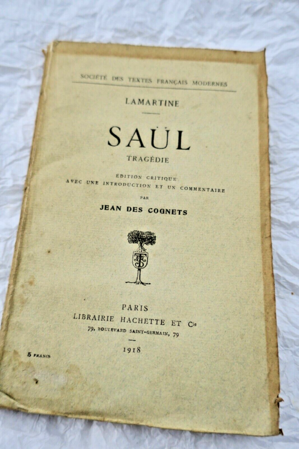 LAMARTINE (Alphonse de) Saül. Tragédie 1918