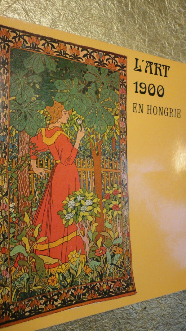 L'ART 1900 EN HONGRIE - PETIT PALAIS DECEMBRE 1976