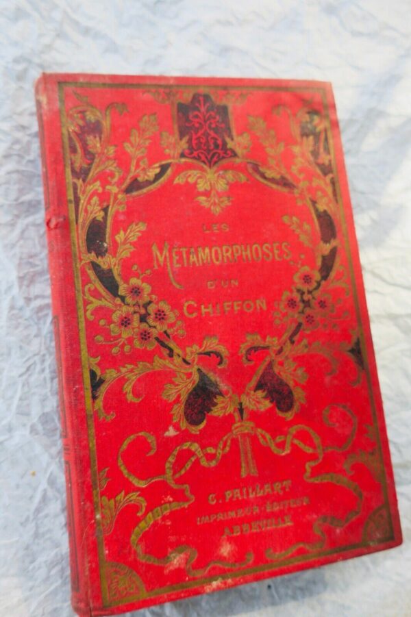 LIVRE Bory Paul Les métamorphoses d'un chiffon La science pittoresque 1897