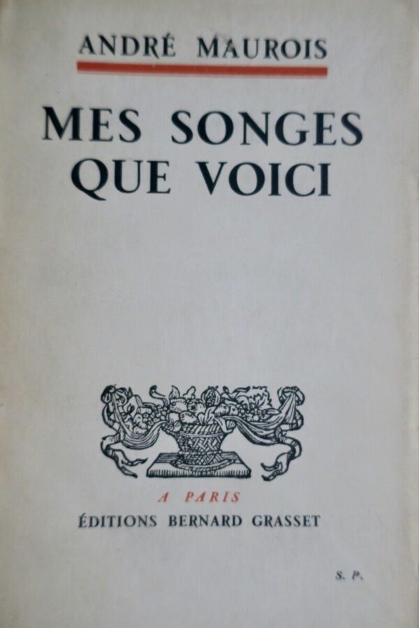 MAUROIS  Mes songes que voici dédicacé