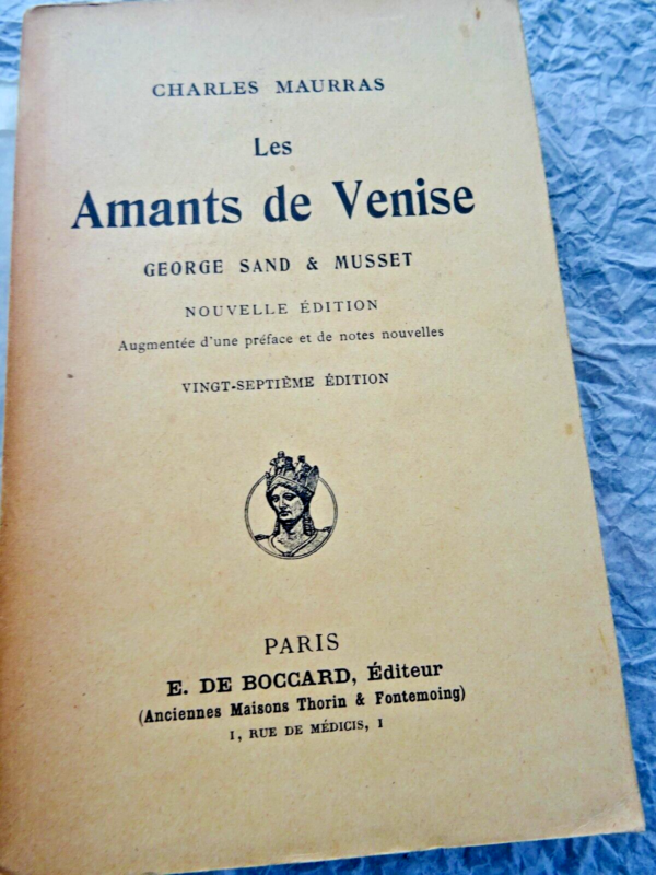 MAURRAS (Charles) Les Amants de Venise George Sand et Musset