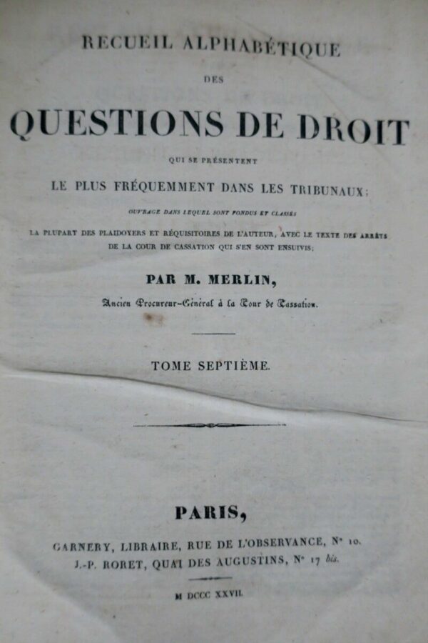 MERLIN M. Recueil Alphabétique des Questions de Droit 1827