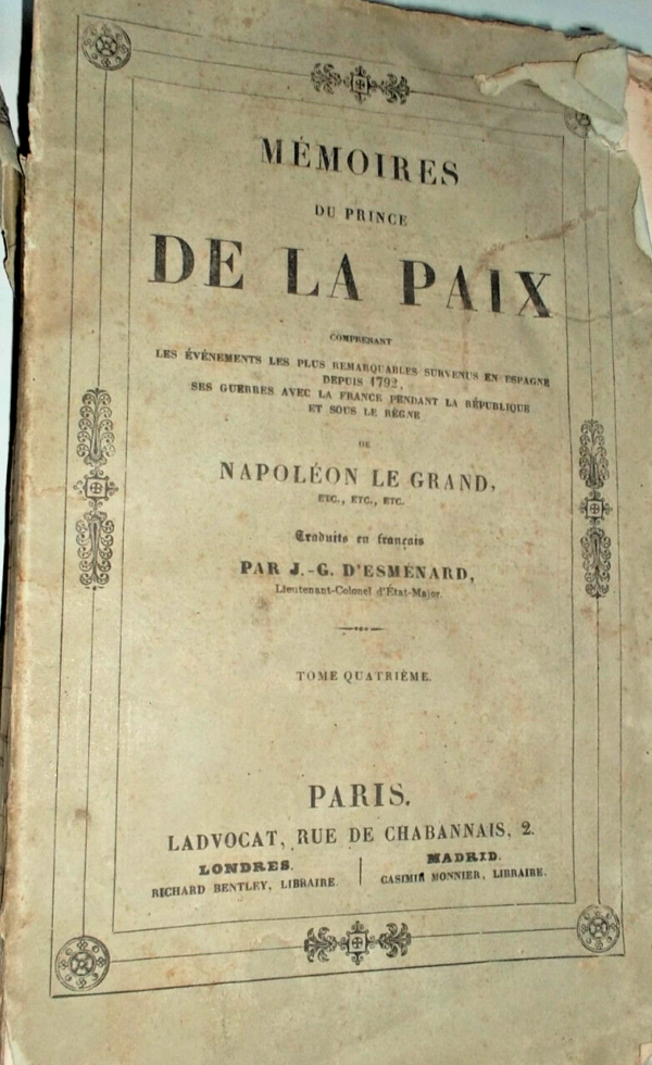 Mémoires du Prince de la Paix, don Manuel Godoy, duc de l'Alcudia