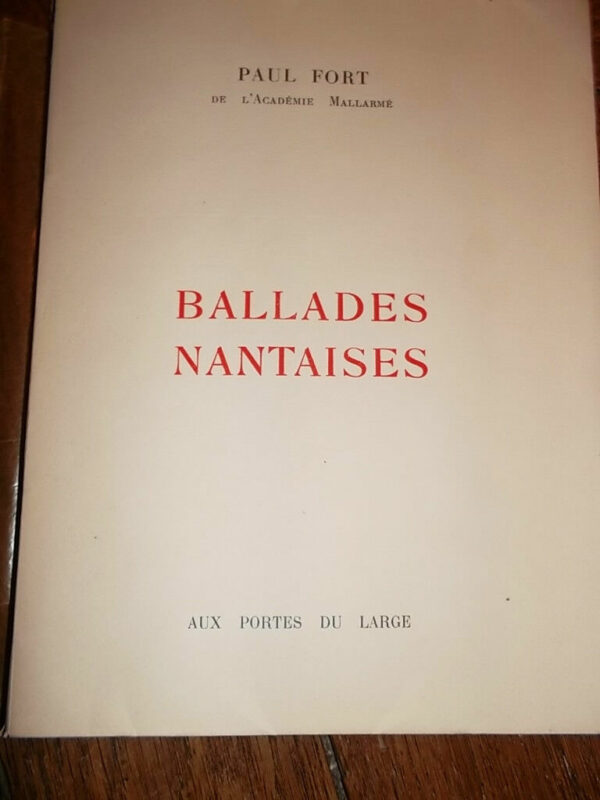 Nantes  BALLADES NANTAISES   ed originale * nté sur vélin FORT Paul