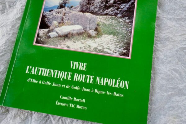 Napoléon VIVRE l'AUTHENTIQUE ROUTE NAPOLEON