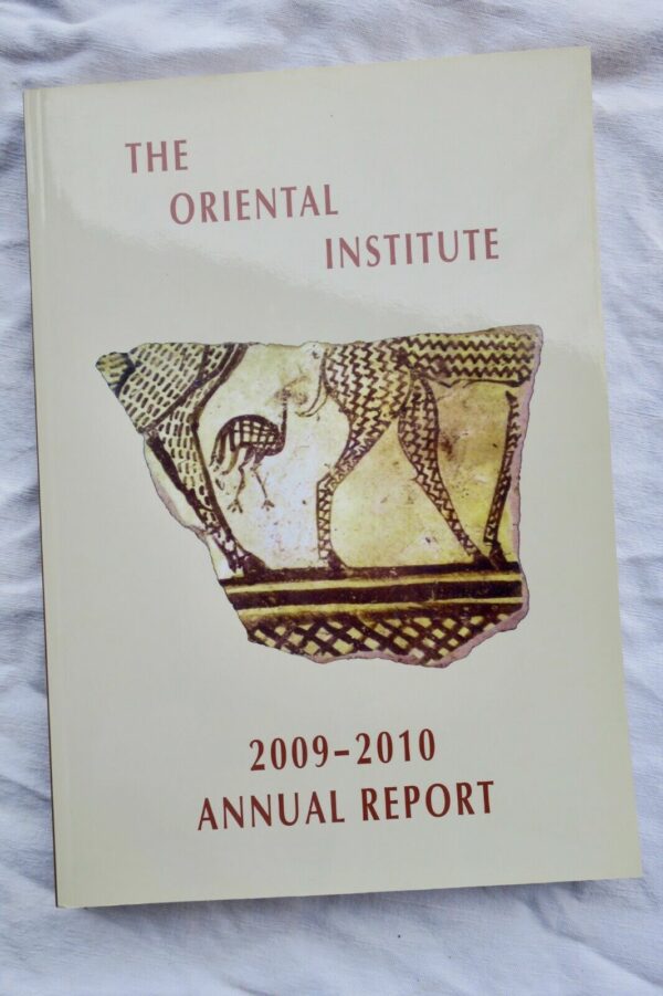 Oriental Institute 2009-2010 Annual Report Oriental