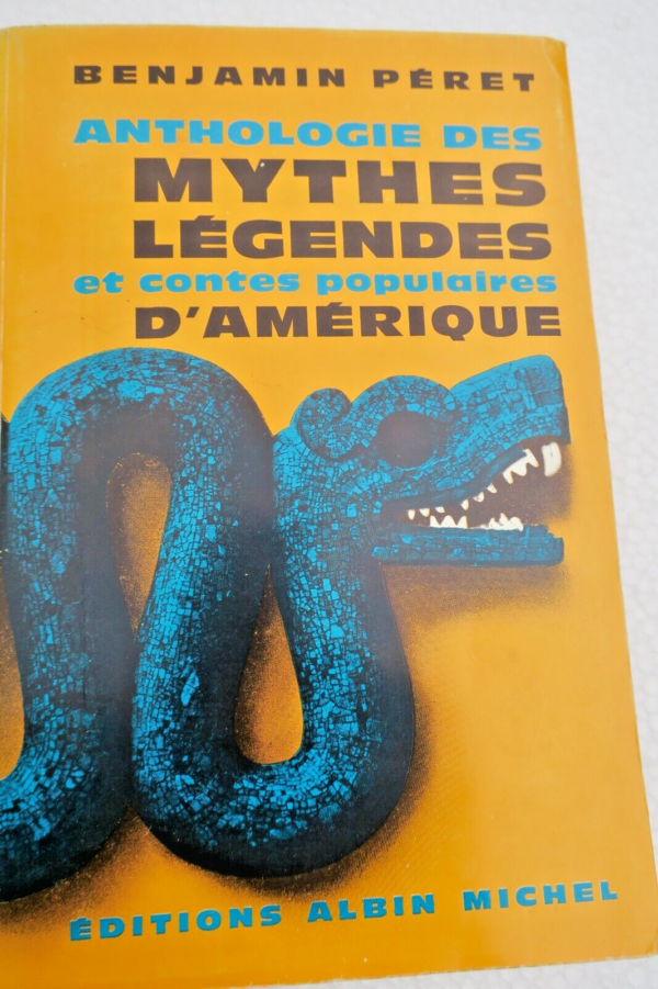 PERET Benjamin Anthologie des mythes et légendes et contes populaires d'Amérique