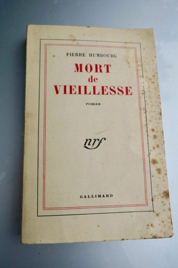 Pierre Humbourg Mort de vieillesse + dédicace