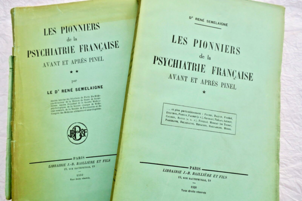 PsychiatrieSEMELAIGNE pionniers de la psychiatrie française avant & après Pinel