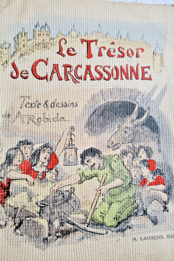 ROBIDA (A.) LE TRESOR DE CARCASSONNE