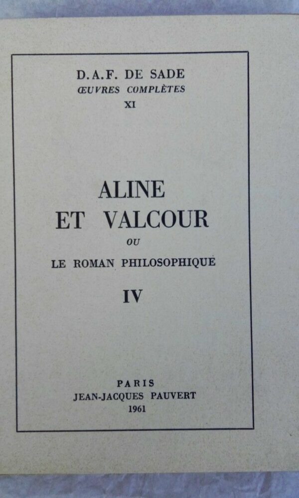 SADE  Aline et Valcour Ou Le Roman Philosophique