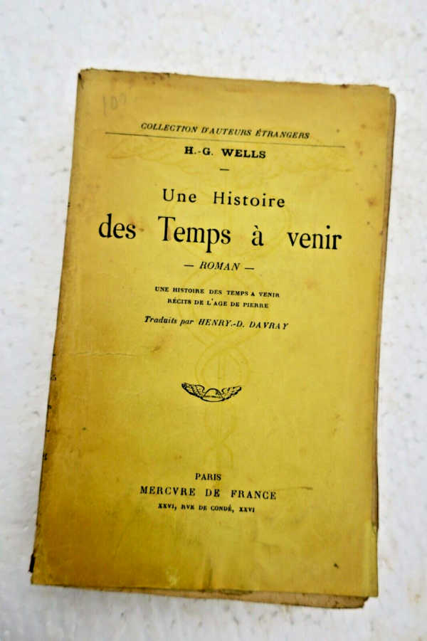 SF WELLS (H.-G.) Une Histoire des Temps à venir Récits de l'âge de pierre