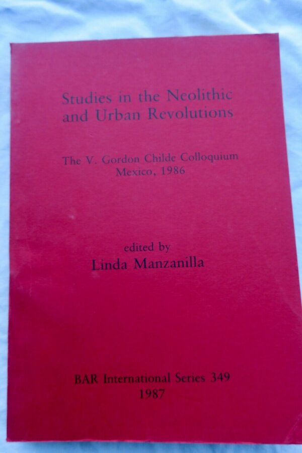 Studies in the Neolithic and Urban revolutions