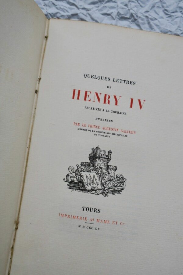 Touraine promenades dans la touraine Monteil 1861 quelques lettres de Henry IV.. – Image 6