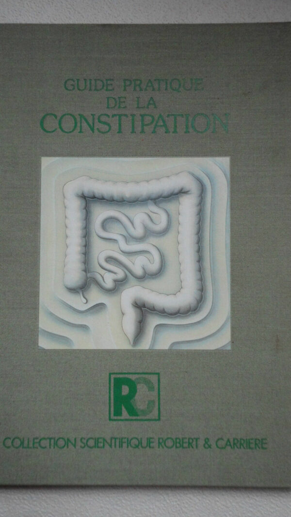 constipation Guide pratique de la constipation