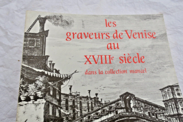 graveurs de Venise au XVIIIè siècle dans la collection Mancel