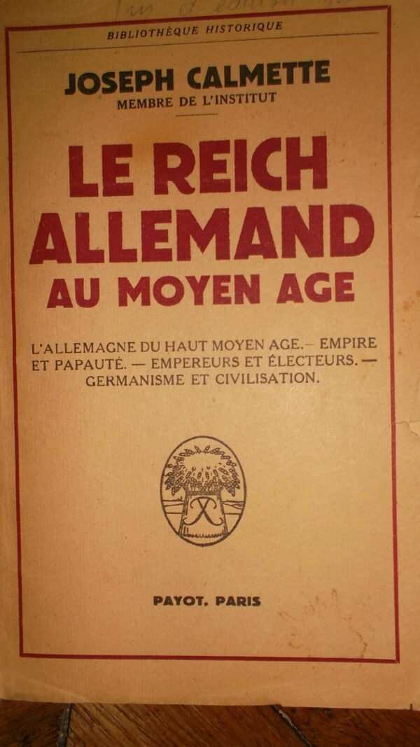 l'empire allemand au Moyen Âge   1951 Calmette